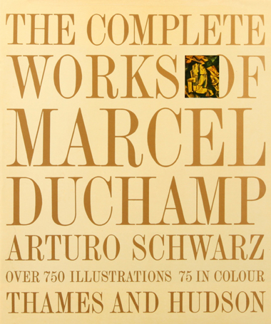 The complete works of Marcel Duchamp - מרסל דושאן - ספרי אמנות - Arturo Schwarz