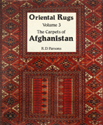 Oriental Rugs - Volume 3 - The Carpets of Afghanistan by R.D Parsons