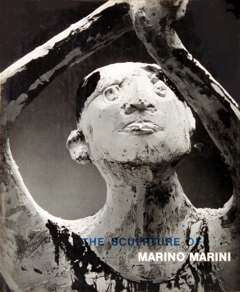 The Sculpture of Marino Marini by Eduard Trier - מרינו מריני - Back To List of Art Books and Artist Monographs