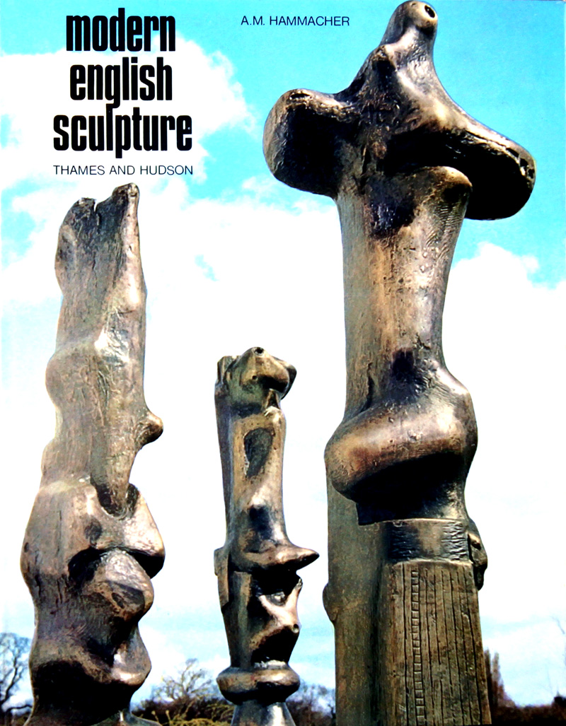 Modern English Sculpture by A.M. Hammacher - פיסול אנגלי בן זמננו - Henry Moore - Back To List of Art History Books