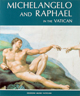 Michelangelo and Raphael in the Vatican - Graziano, Mancinelli, Rossi - ISBN 8886921047  9788886921046