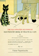 The Illustrated Old Possum - Old Possum's Book of Practical Cats by T S Eliot with illustrations in colour by Nicolas Bentley